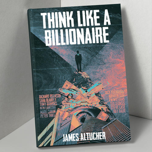 Collage book cover with the title 'Book Cover for Think Like a Billionaire'