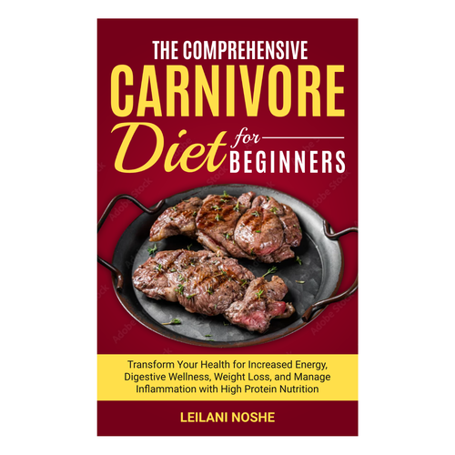 Food book cover with the title 'The comprehensive carnivore diet for beginners ebook cover'