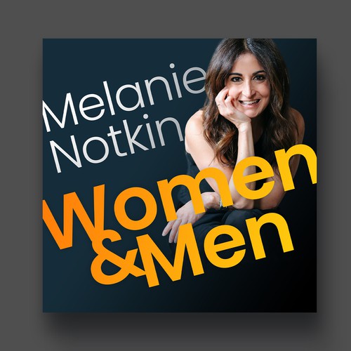 Men design with the title 'Podcast cover for Melanie Notkin'