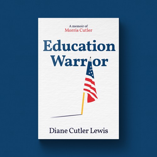 Out-of-the-box design with the title 'Education Warrior Book Cover'