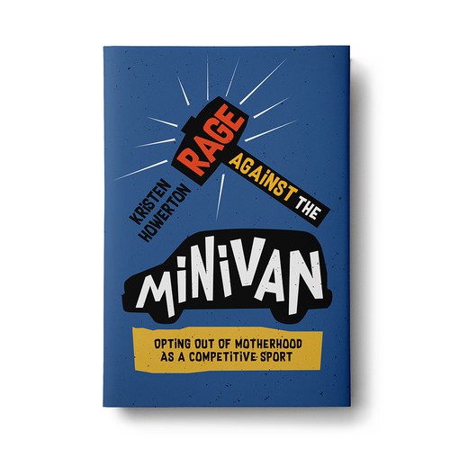 Funny design with the title 'Rage Against the Minivan - Book Cover'
