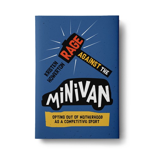 Typography book cover with the title 'Rage Against the Minivan - Book Cover'