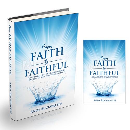 Love book cover with the title 'A book cover called "From Faith to Faithful"'