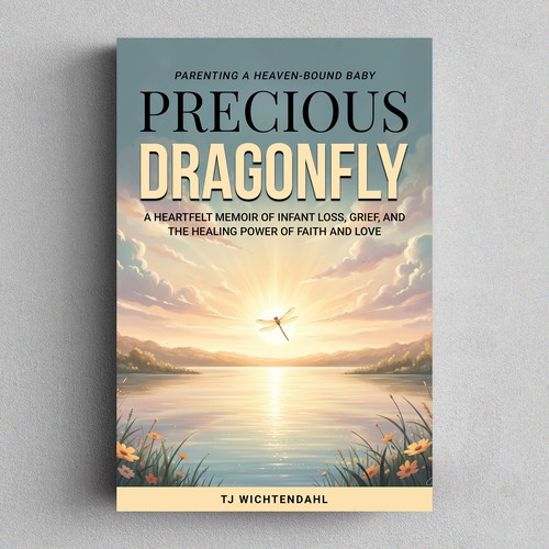 Paperback book cover with the title 'Precious Dragonfly: Parenting a Heaven-Bound Baby'