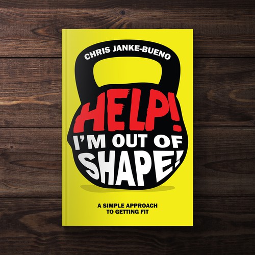 Shape design with the title 'Help! I'm Out Of Shape Book Cover'