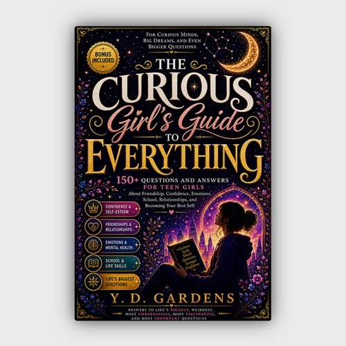Inspirational book cover with the title 'The Curious Girl's Guide to Everything – Empowering Teen Book Cover'