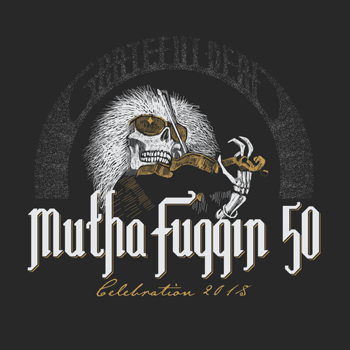 Shirt logo with the title 'MUTHA FUGGIN 50'