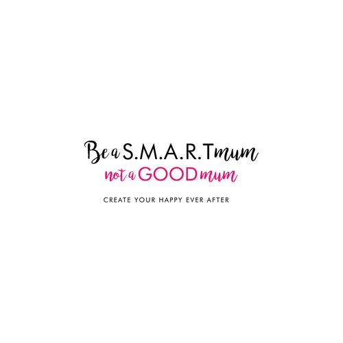 Black and pink logo with the title 'Logo Be S.M.A.R.T Mum not a Good Mum'