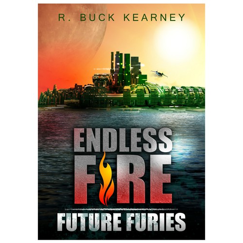 Dystopian book cover with the title 'Endless Fire: Future Furies'