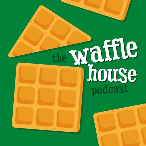 Comedy design with the title 'The Waffle House podcast'