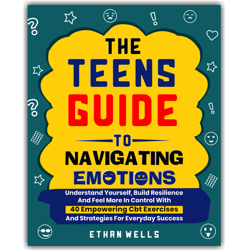 Guide book cover with the title 'THE TEENS GUIDE TO NAVIGATING EMOTIONS'