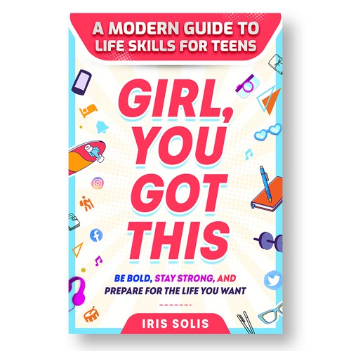Bestseller book cover with the title 'Help Create a Bestseller! Inspiring Cover for a Teen Girl’s LIFE SKILLS Guide'