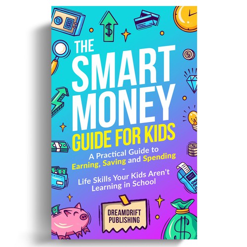 Kids book cover with the title 'The Smart Money Guide for Kids'