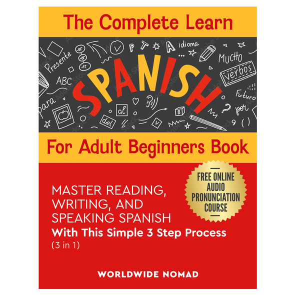 Course design with the title 'The Complete Learn Spanish For Adult Beginners Book (3 In 1)'