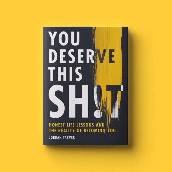 Motivational book cover with the title 'You Deserve This Shit'