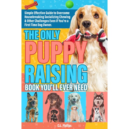 Dog book cover with the title 'The Only Puppy Raising Book You'll Ever Need'