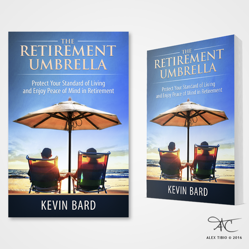Living design with the title 'Full cover design for Kevin Bard's "The Retirement Umbrella".'
