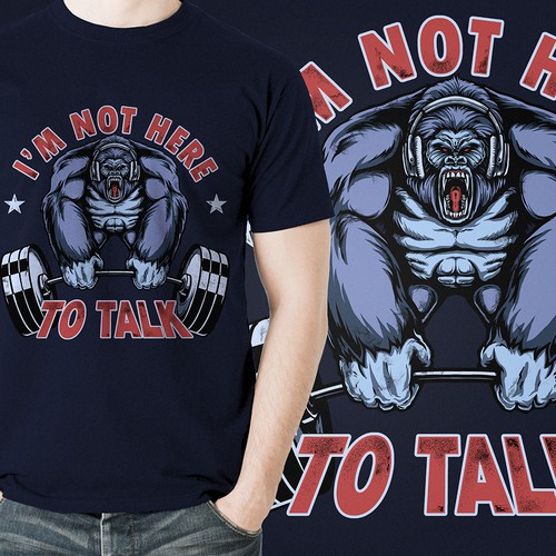 Fitness t-shirt with the title 'I am not here to talk - tshirt design'