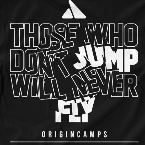 Typographic t-shirt with the title 'Those who don't jump will never fly origincamps online training tshirt'