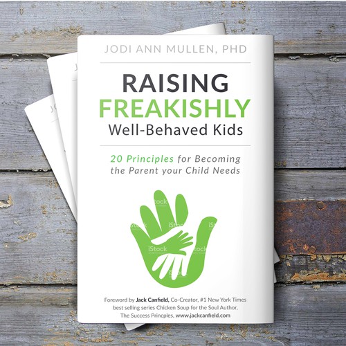 Family book cover with the title 'Raising Freakishly Well-Behaved Kids'