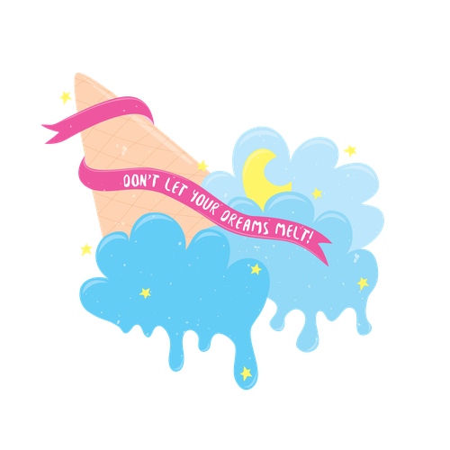 Simple t-shirt with the title 'Don't let your dreams melt!'