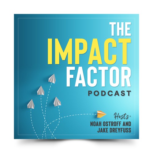 Impact design with the title 'The Impact Factor Podcast Cover'