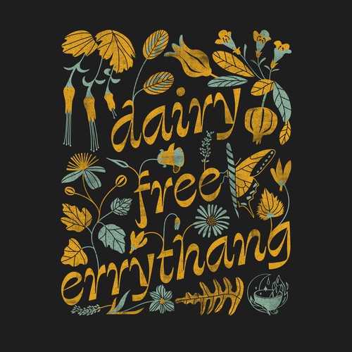 Floral t-shirt with the title 'Dairy Free Errythang'