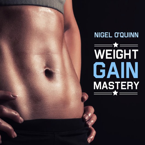 Fitness book cover with the title 'Weight GAIN Mastery (Refresh)'