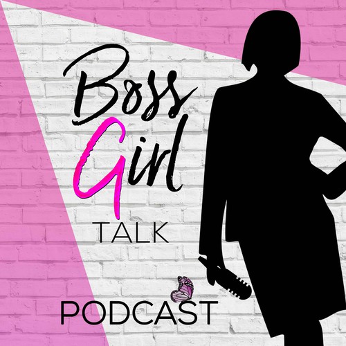 Podcast design with the title 'PODCAST - BOSS GIRL TALK'