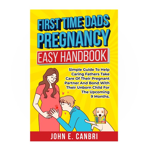 Family book cover with the title 'First Time Dads Pregnancy Easy Handbook'