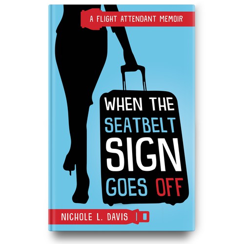 Autobiography book cover with the title 'Unique, clever, clean book cover for flight attendant story'