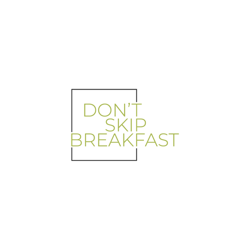 Breakfast logo with the title 'Don't Skip Breakfast'
