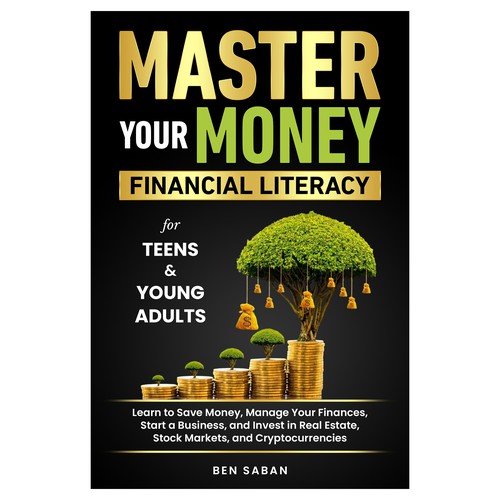 Paperback book cover with the title 'Master Your Money - Financial Literacy For Teens And Young Adults'