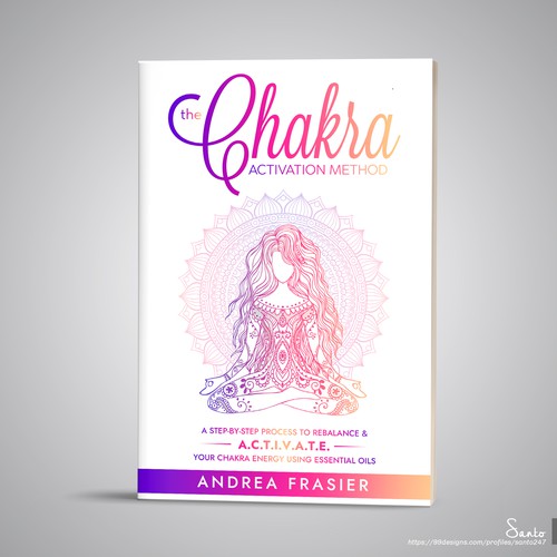 Chakra design with the title 'Book cover design for "The Chakra Activation Method"'