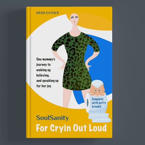 Baby book cover with the title 'SoulSanity For Cryin' Out Loud.'