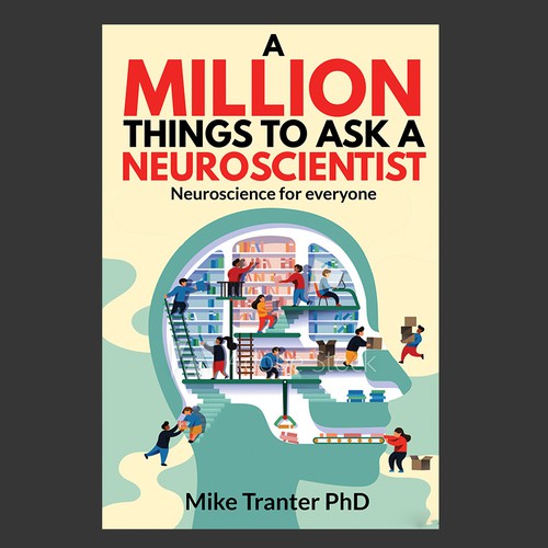 Science book cover with the title 'A Million Things To Ask A Neuroscientist'