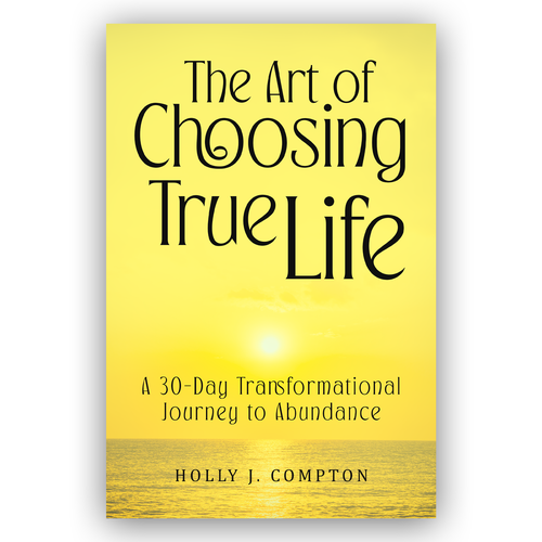 Life book cover with the title 'The Art of Choosing True Life'