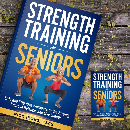 Energetic design with the title 'The book cover for strength training for seniors'