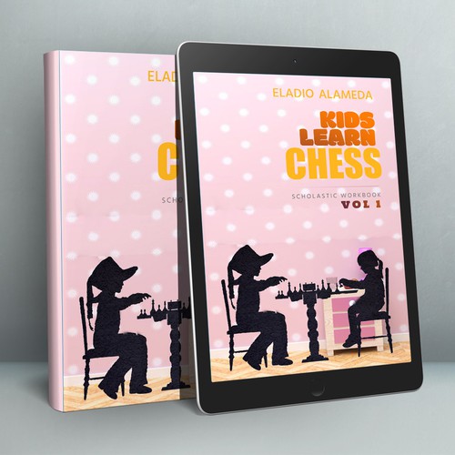 Girly book cover with the title 'Kids Learn Chess Scholastic Workbook Vol 1 Book Cover'