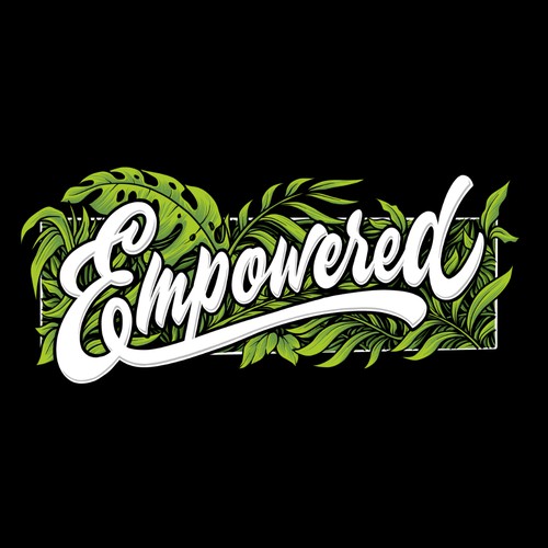 Hand lettering design with the title 'Empowered'