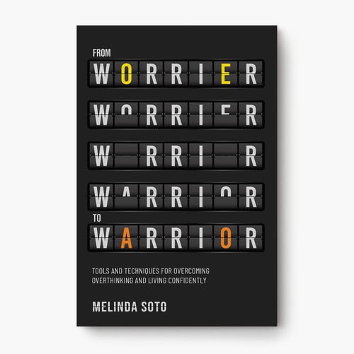 Transformation design with the title 'From Worrier to Warrior'
