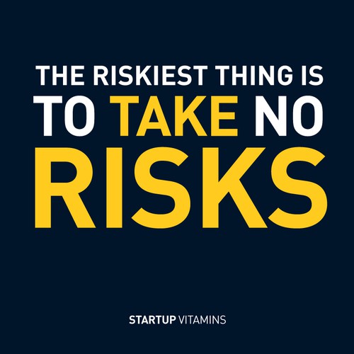 Quote design with the title 'Poster with a quote "The riskiest thing is to take no risks"'