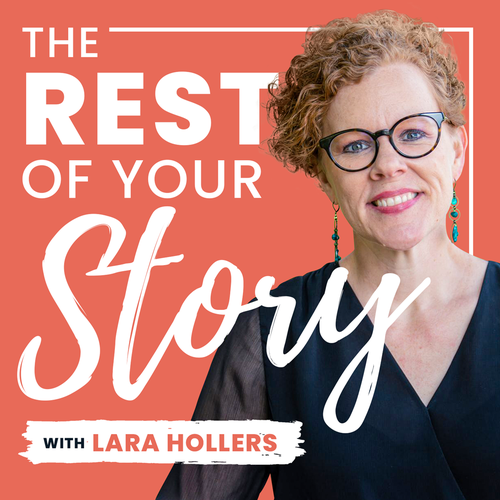 Brush design with the title 'he Rest of Your Story with Lara Hollers'