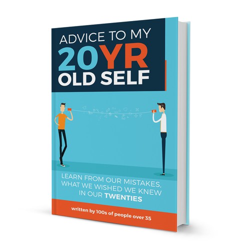 Education book cover with the title 'Advice to my 20 year old self'