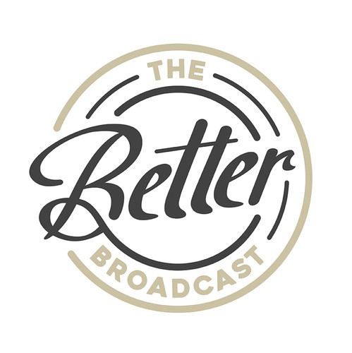Broadcast design with the title 'The Better Broadcast'