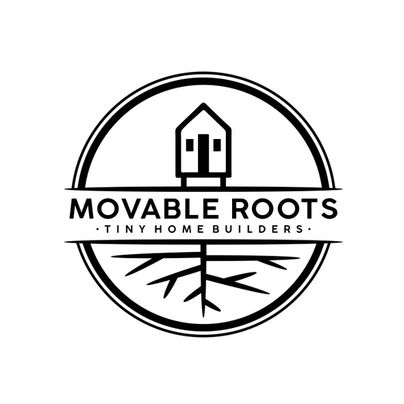 Tiny house logo with the title 'Logo Design for Movable Roots - Tiny Home Builders'