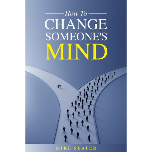 Business book cover with the title 'how to change someone's mind'
