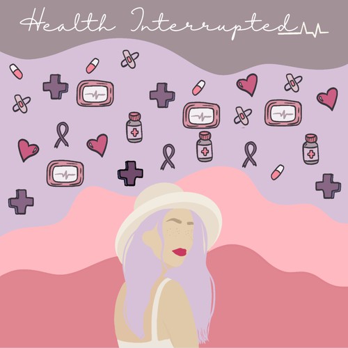 Health artwork with the title 'cover for podcast Health interrupted'