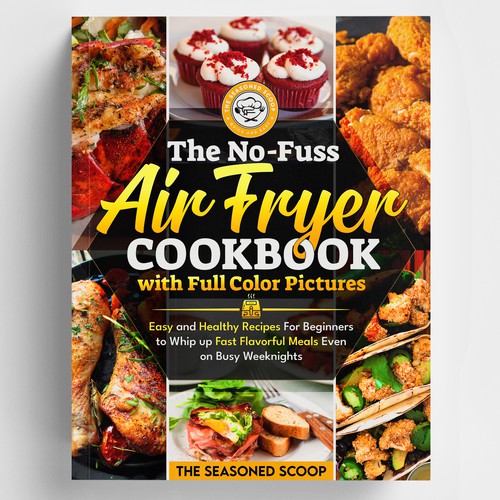 Cookbook design with the title 'The No-Fuss Air Fryer Cookbook with Full Color Pictures'