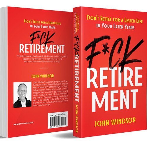 Retirement design with the title 'F*ck Retirement: Don't Settle for a Lesser Life in Your Later Years'